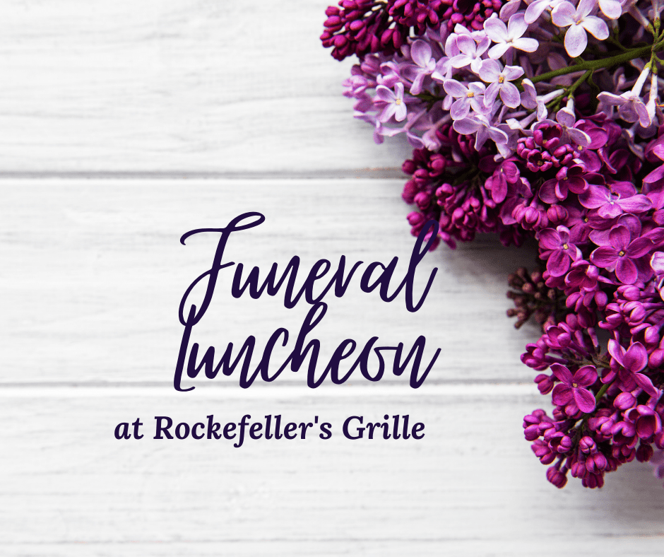 Funeral Luncheons at Rockefeller’s